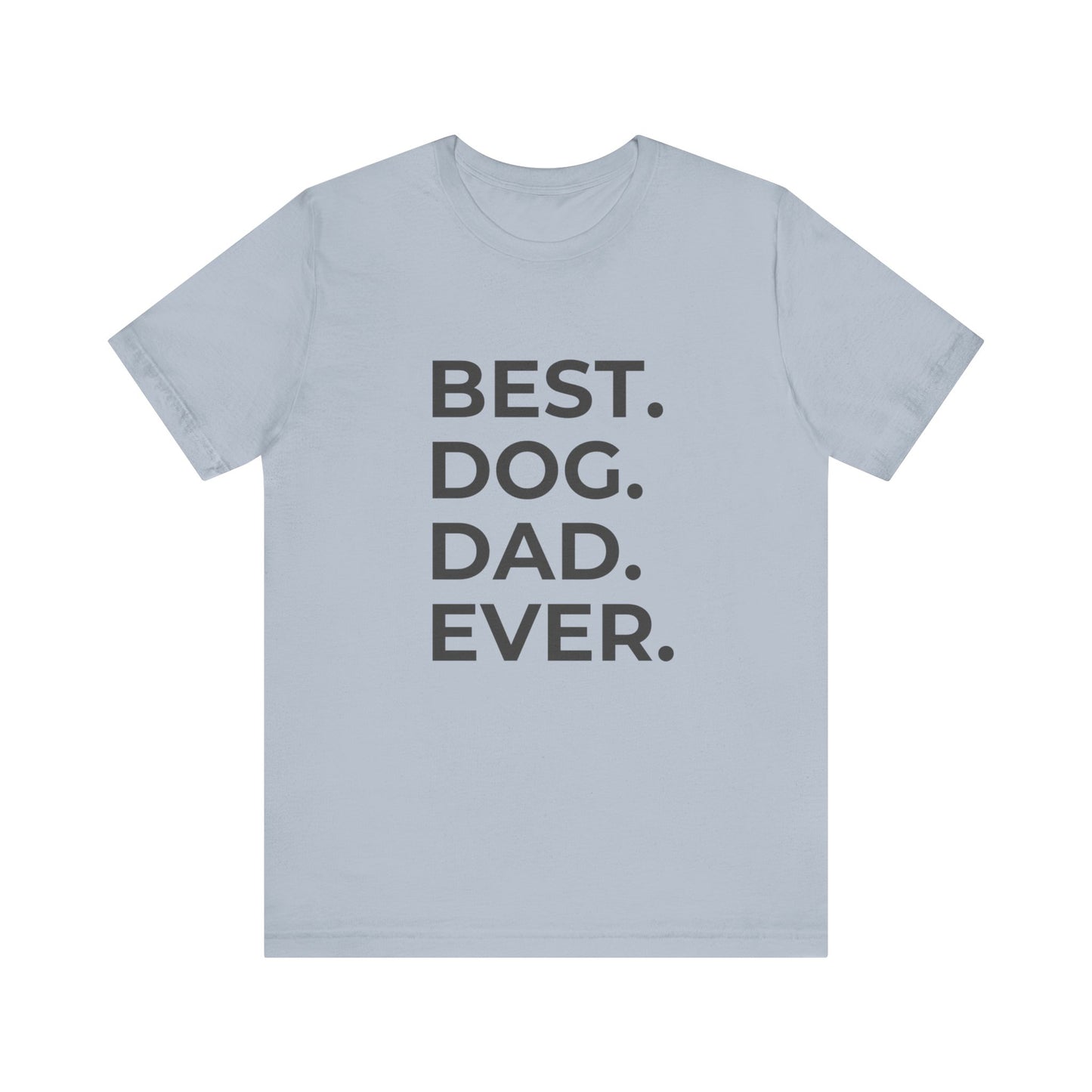 BEST DOG DAD Short Sleeve Tee