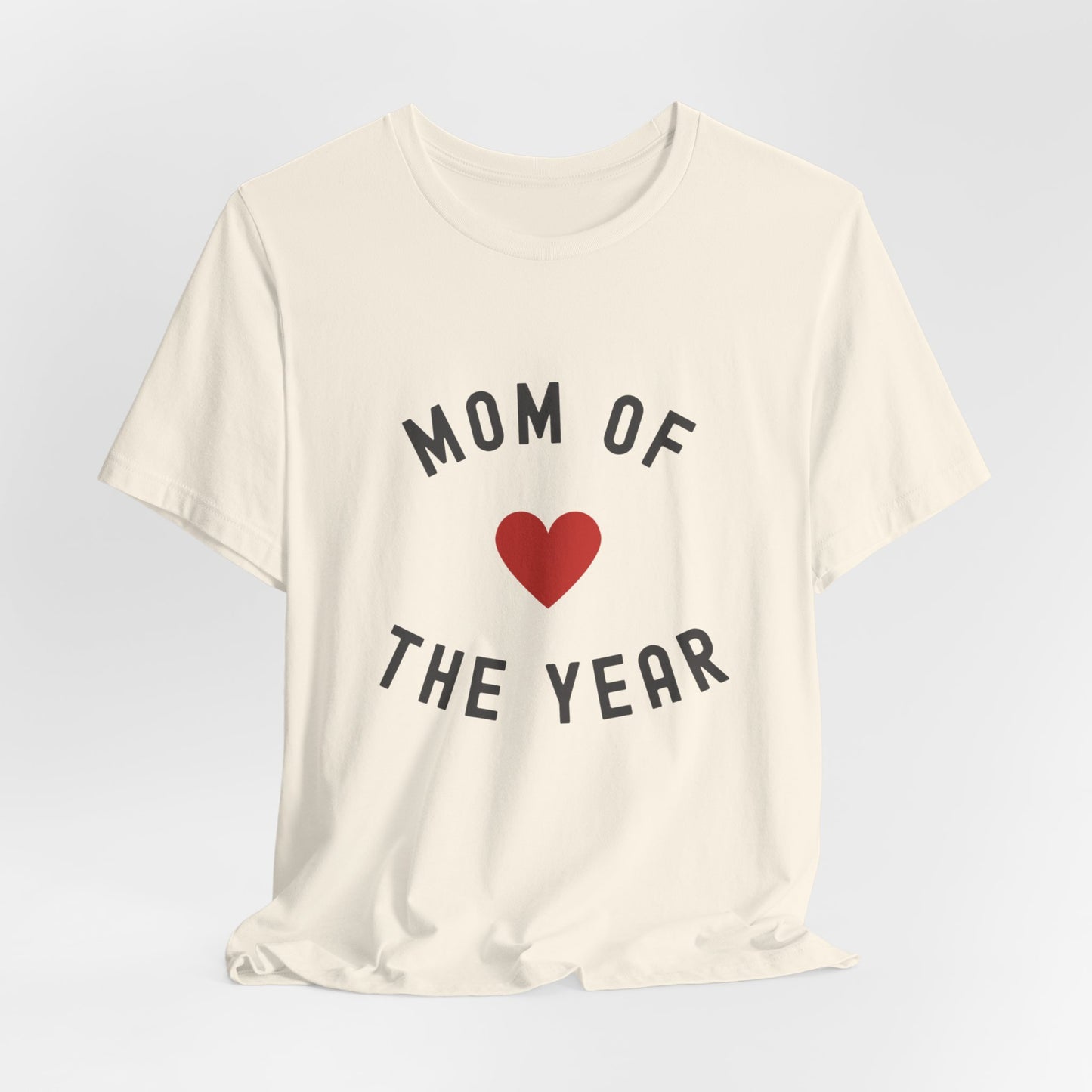 Mom of the Year T-Shirt