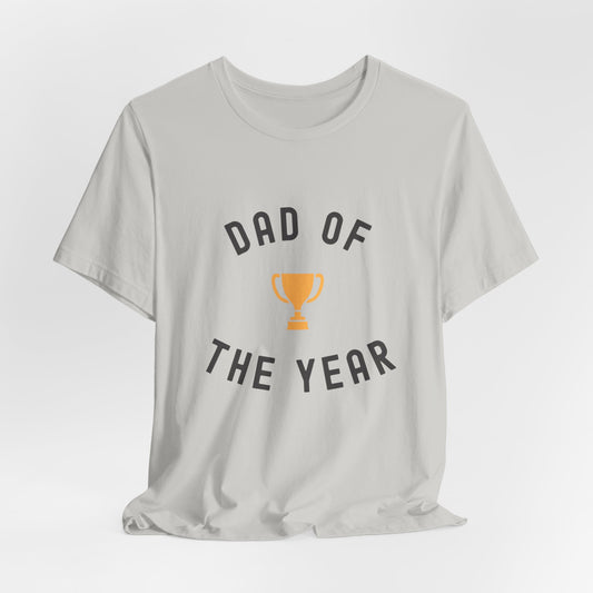 Dad of the Year Short Sleeve Tee