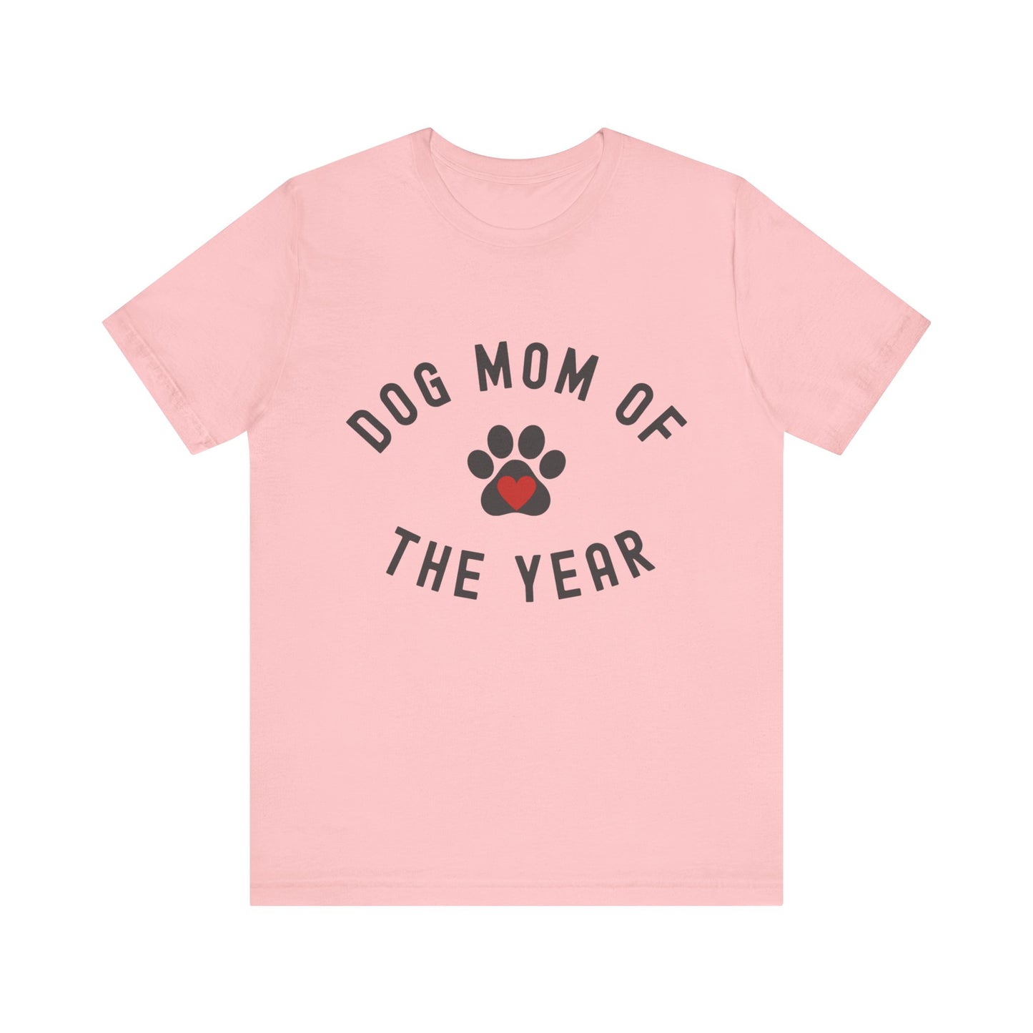 DOG Mom of the Year T-Shirt