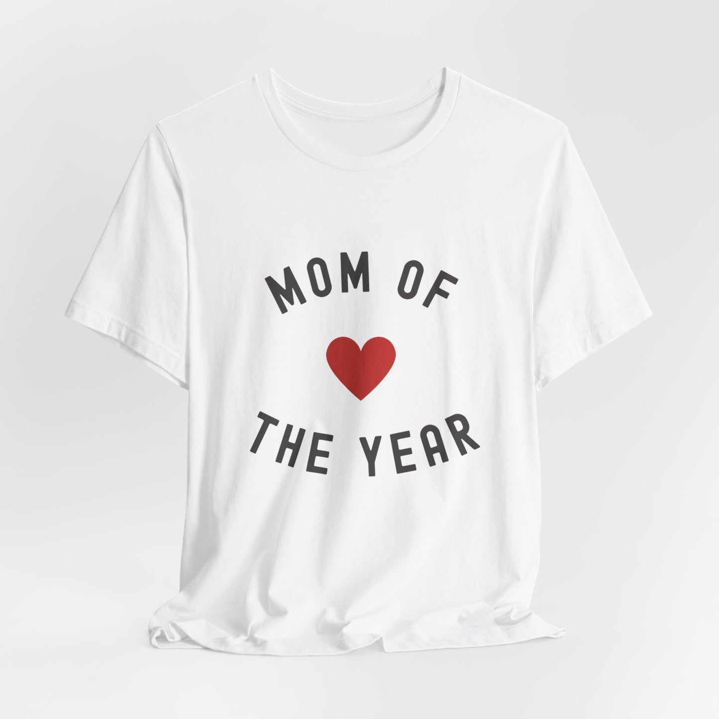 Mom of the Year T-Shirt