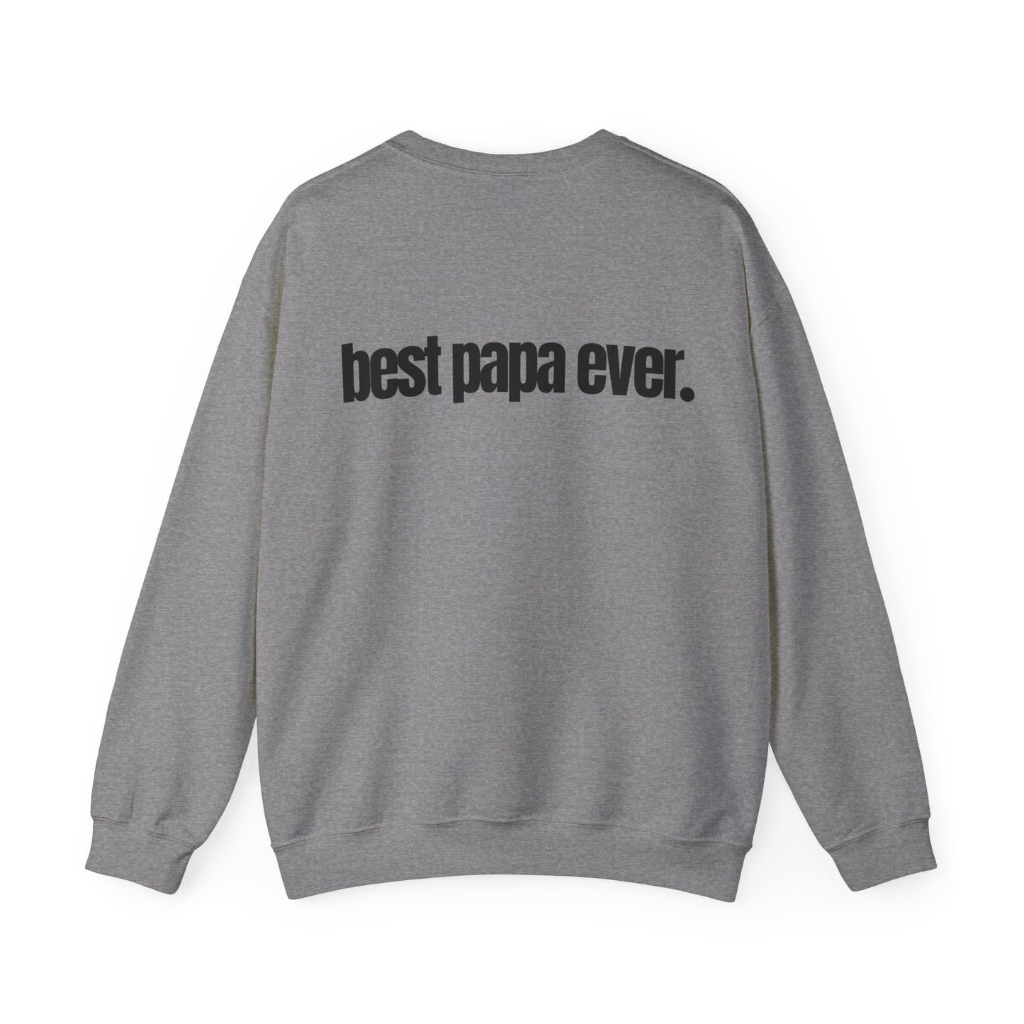 Best Papa Ever Sweatshirt