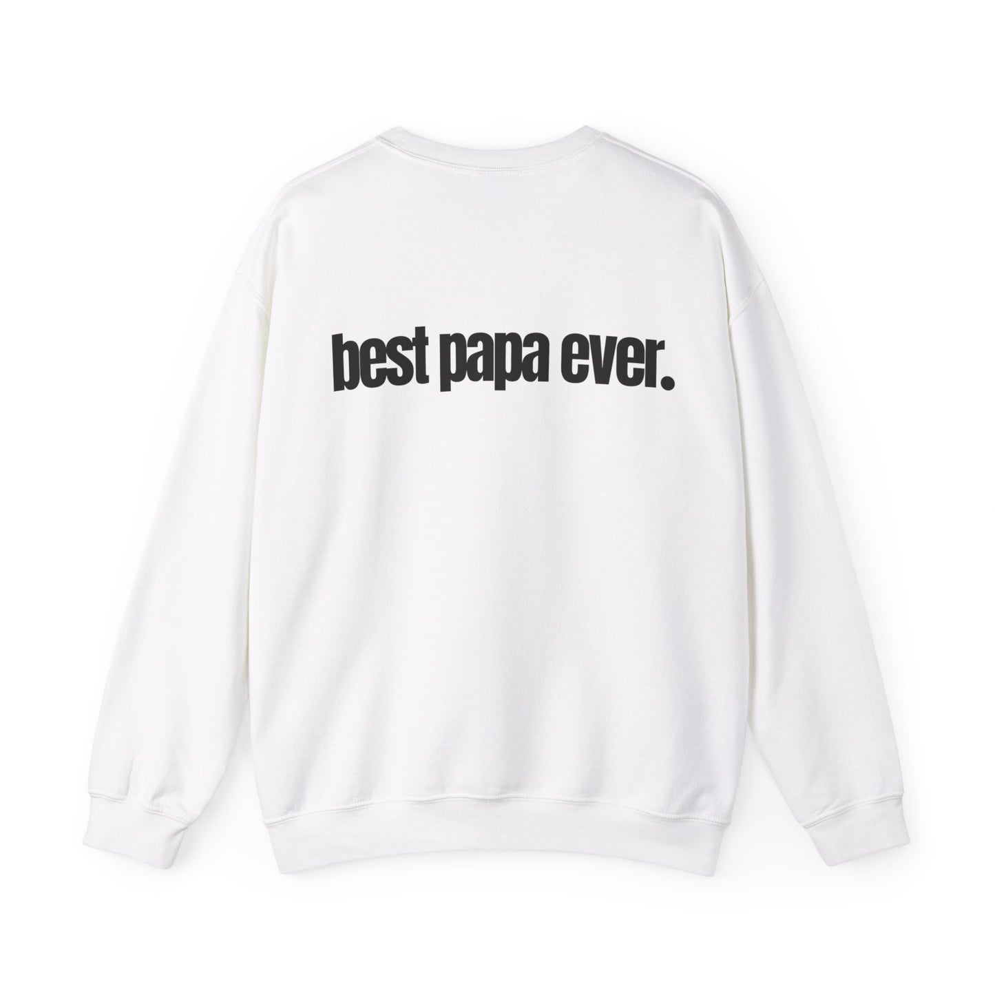 Best Papa Ever Sweatshirt