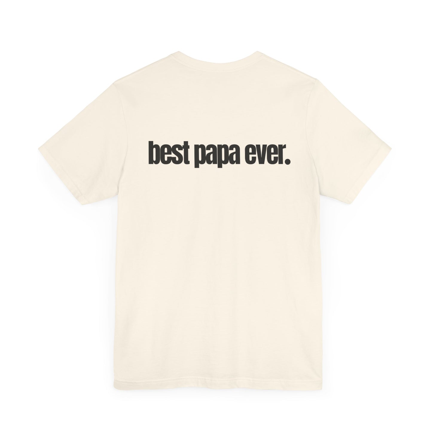 Best Papa Ever T-Shirt