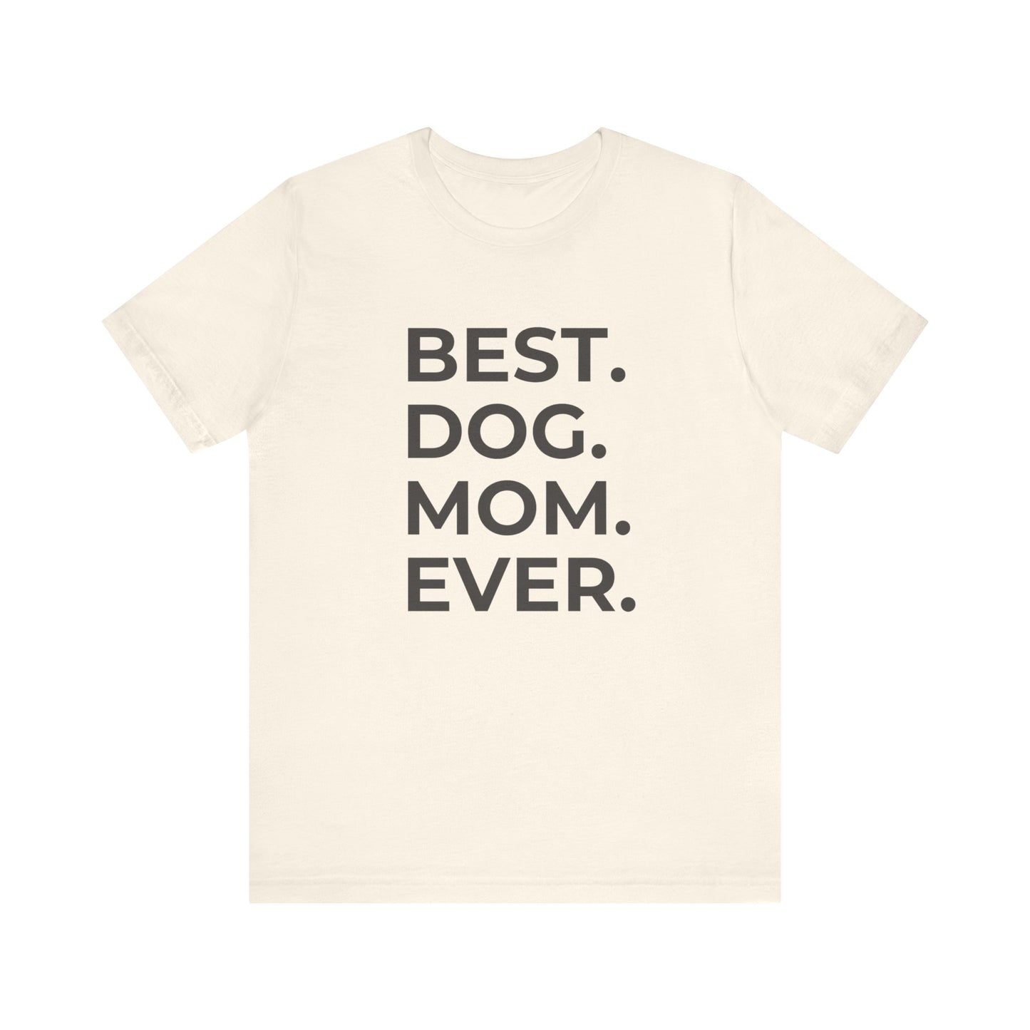 BEST DOG MOM Short Sleeve Tee