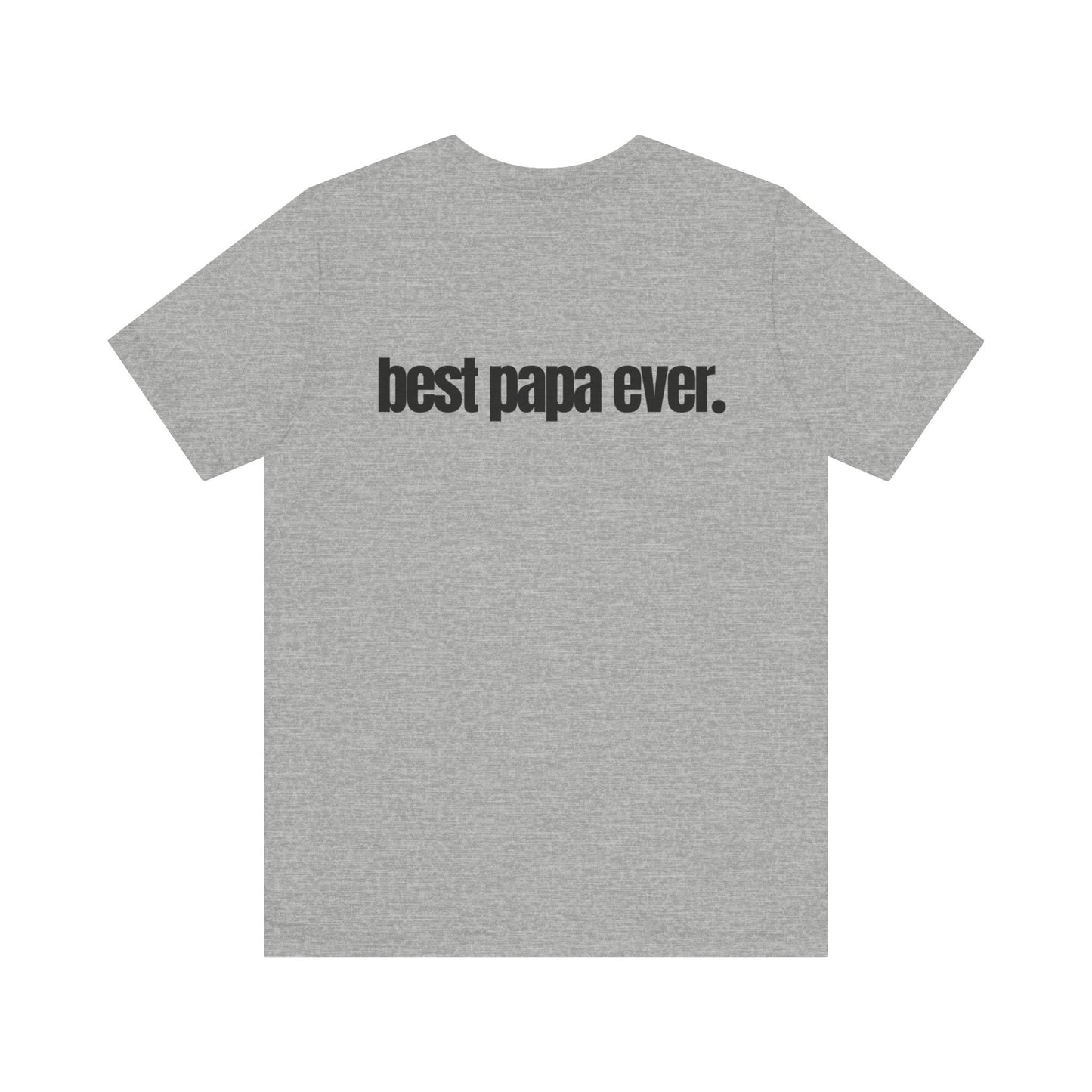 Best Papa Ever T-Shirt