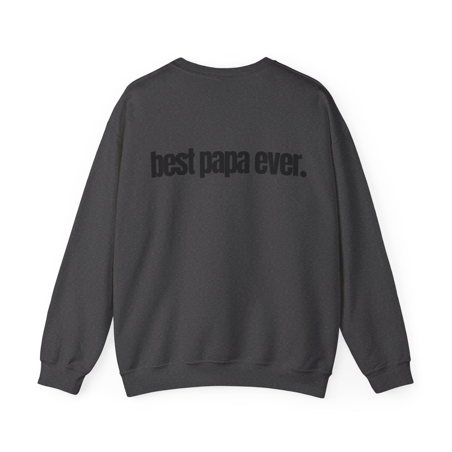 Best Papa Ever Sweatshirt