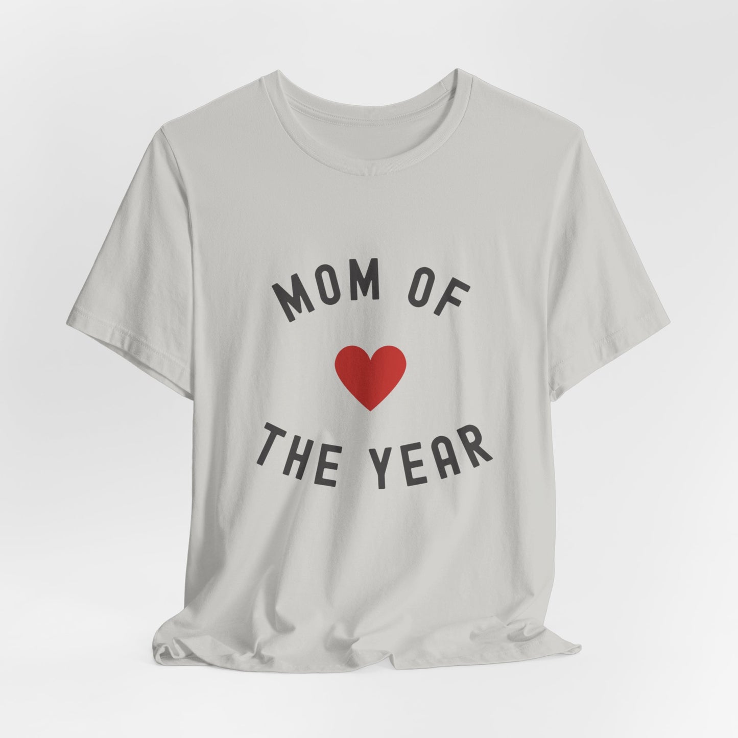 Mom of the Year T-Shirt