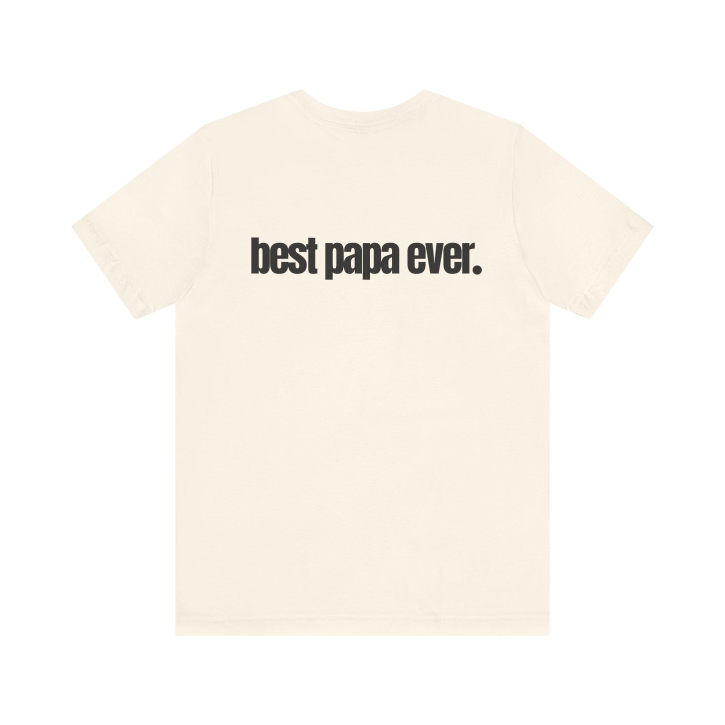 Best Papa Ever T-Shirt