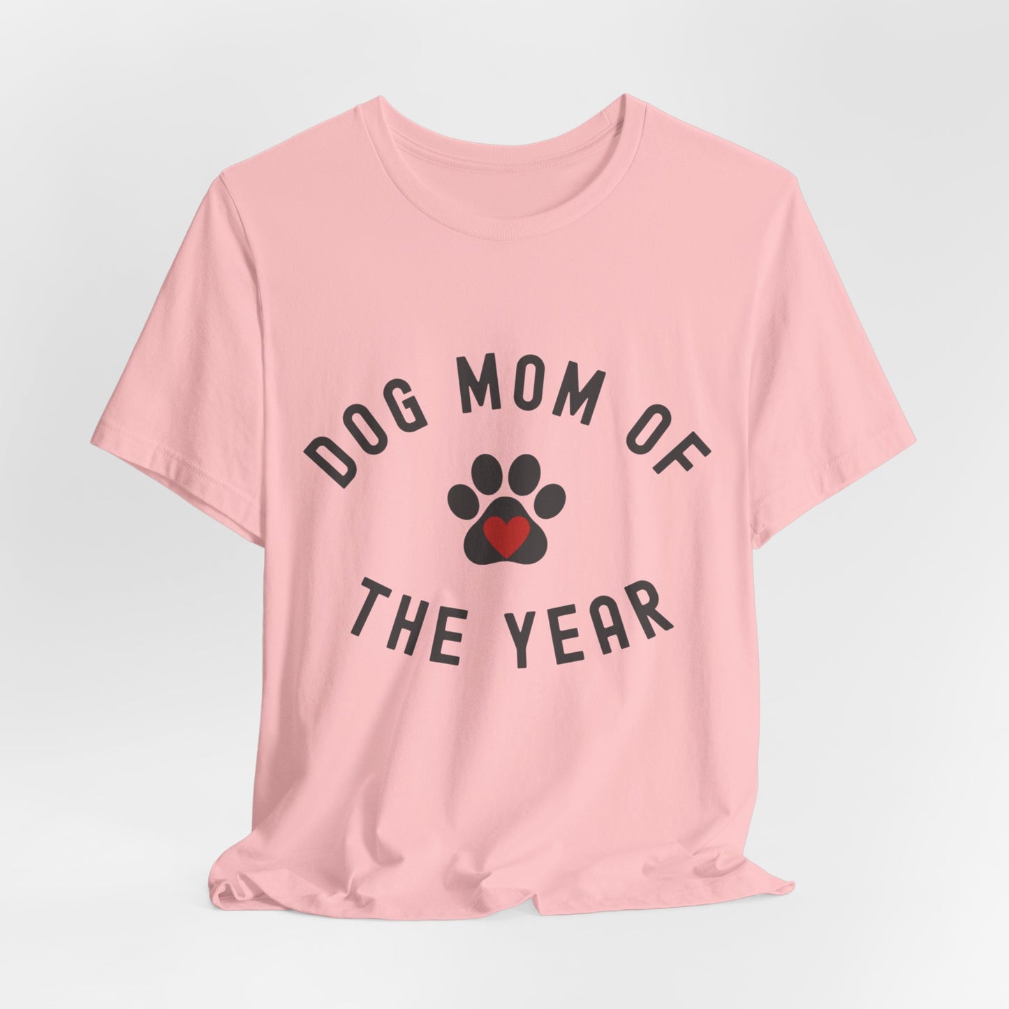 DOG Mom of the Year T-Shirt