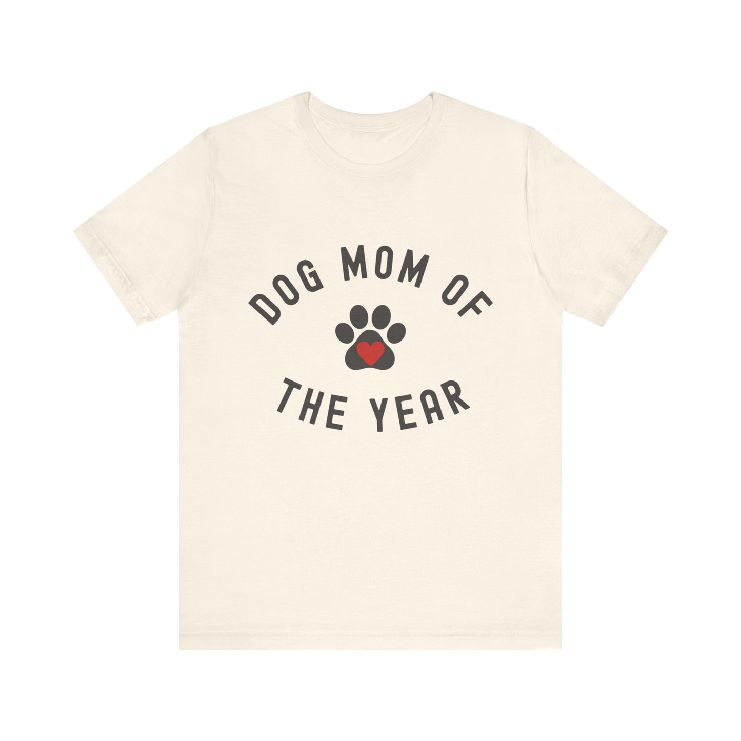 DOG Mom of the Year T-Shirt