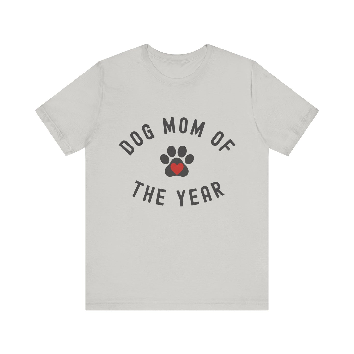 DOG Mom of the Year T-Shirt