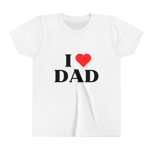 Youth I LOVE DAD Short Sleeve Tee