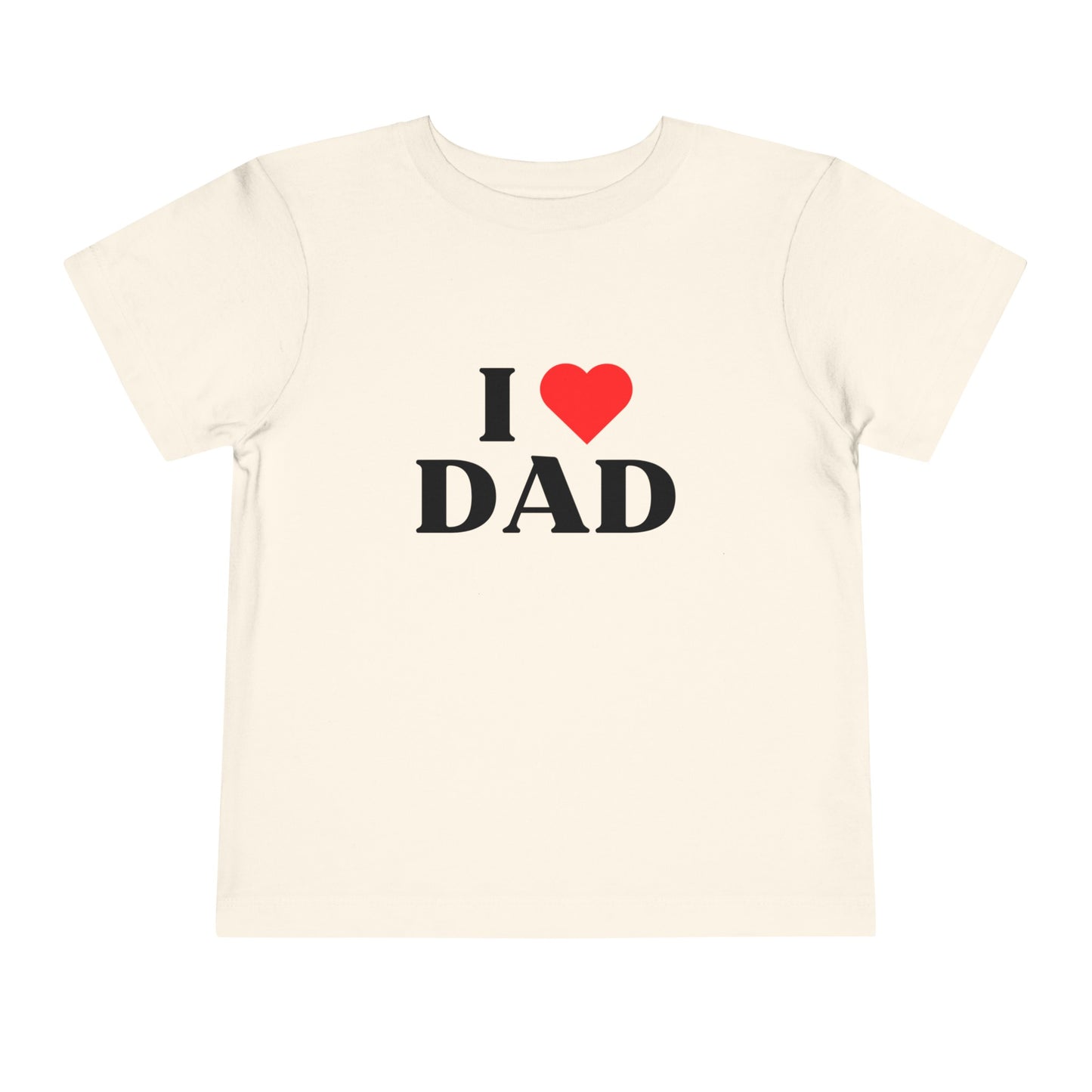 Toddler I LOVE DAD Short Sleeve Tee