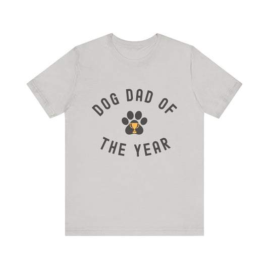 DOG Dad of the Year Short Sleeve Tee