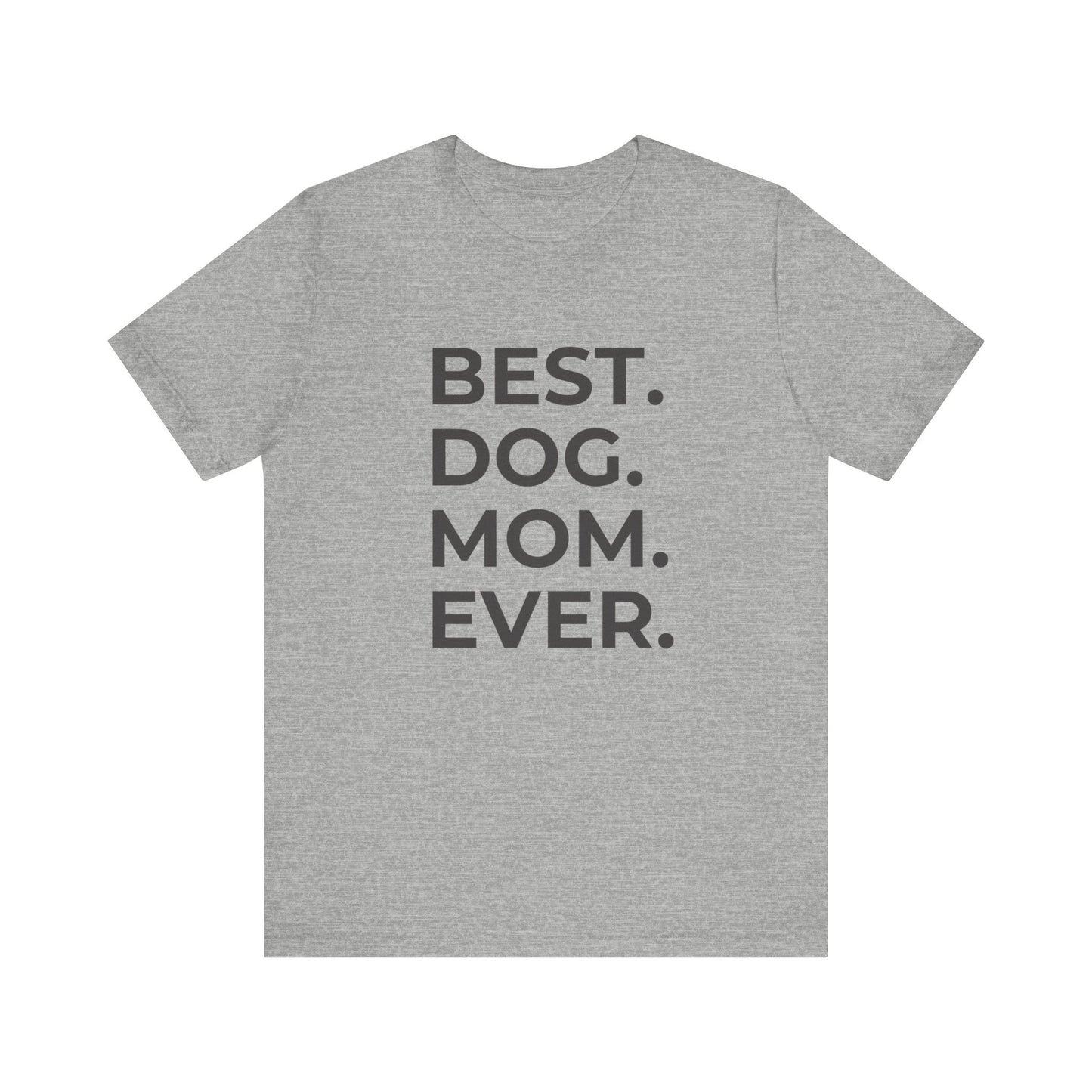 BEST DOG MOM Short Sleeve Tee