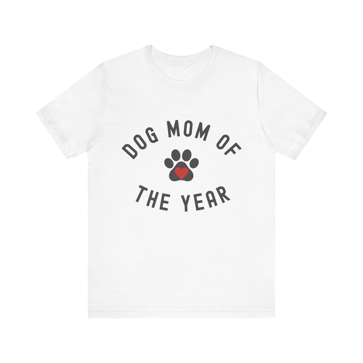 DOG Mom of the Year T-Shirt