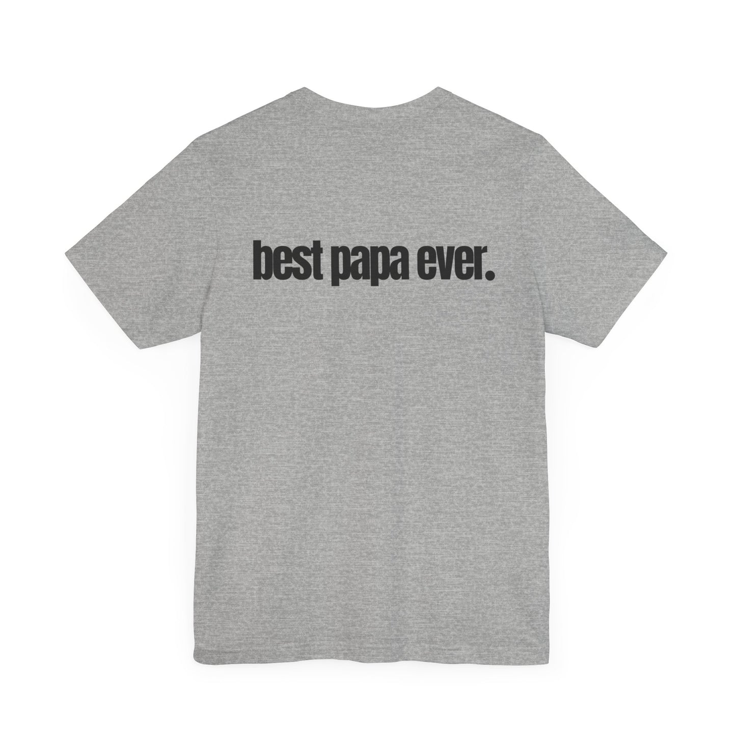 Best Papa Ever T-Shirt